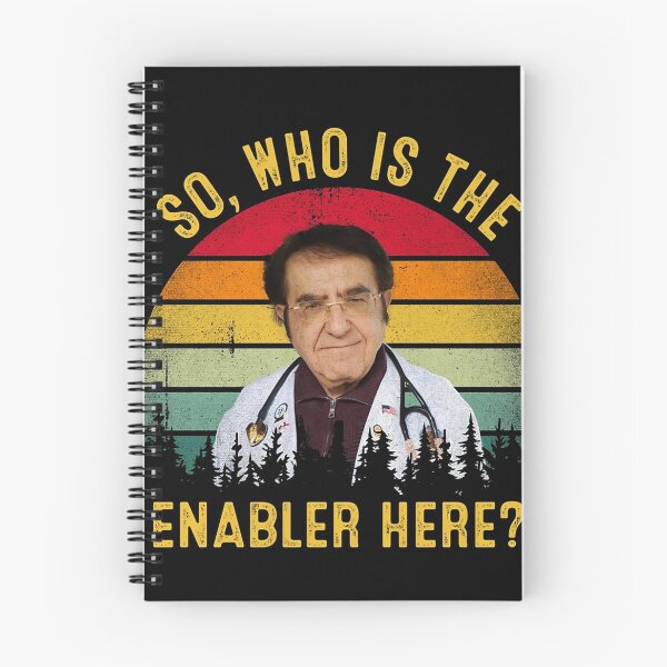 Item preview, Dr Now So Who Is The Enabler Here designed and sold by Donymo-Funky.
