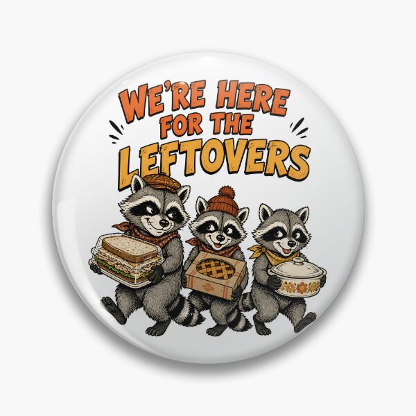 Item preview, We're Here For The Leftovers Funny Thanksgiving designed and sold by RoyesButler.