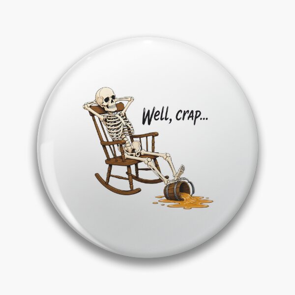 Item preview, well crap skeleton beer spill funny humor designed and sold by JasonsSpider.