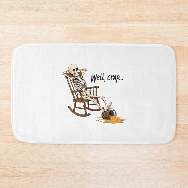 Item preview, well crap skeleton beer spill funny humor designed and sold by JasonsSpider.