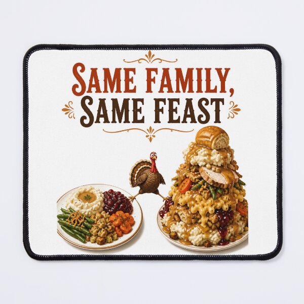 Item preview, Same Family Same Feast Thanksgiving Tradition designed and sold by RoyesButler.
