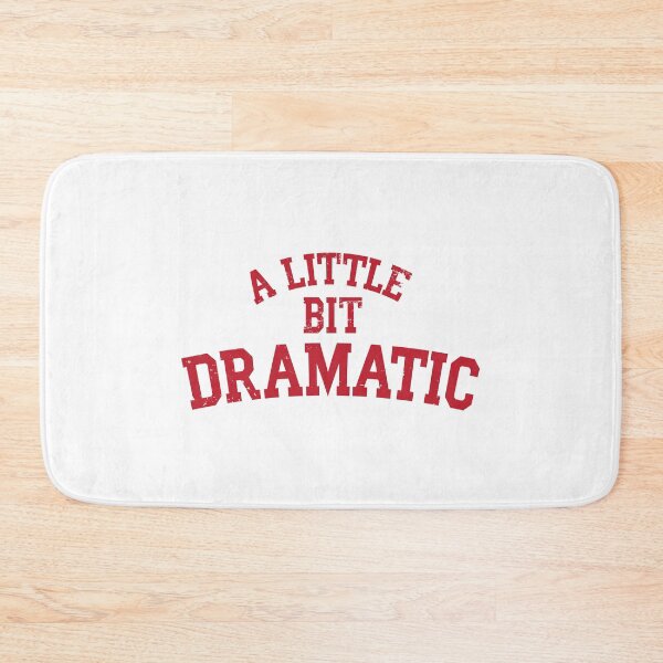 Item preview, A Little Bit Dramatic designed and sold by Jimmy Nowhere.