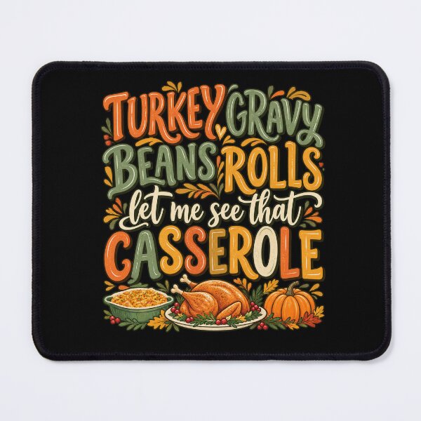 Item preview, Turkey Gravy Beans Rolls Let Me See That Casserole Thanksgiving designed and sold by haitrieuic96.