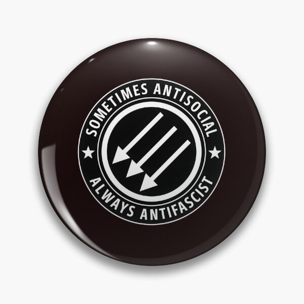 Item preview, Sometimes Antisocial Always Antifascist Emblem designed and sold by AXA-Walahada.