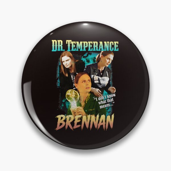 Item preview, Dr. Temperance Brennan "I don't know what" designed and sold by Artful-Blooms.
