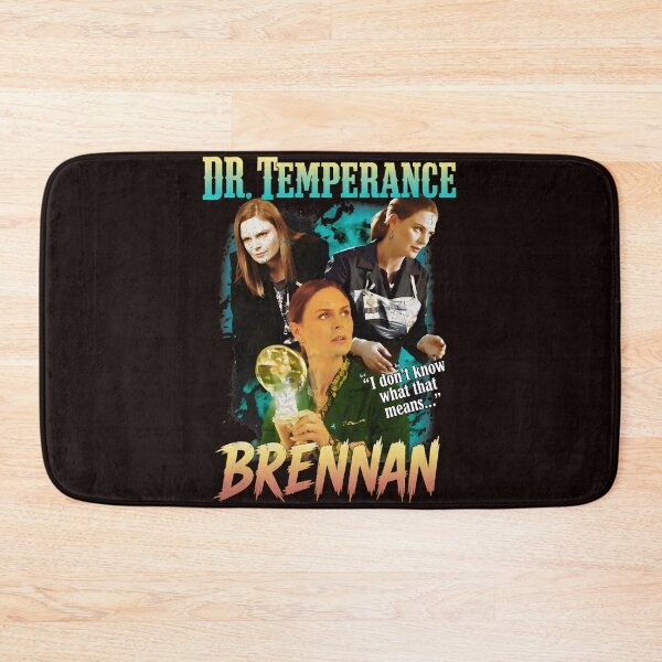 Item preview, Dr. Temperance Brennan "I don't know what" designed and sold by Artful-Blooms.