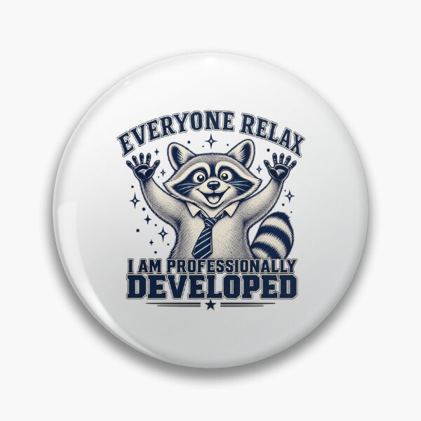 Item preview, Everyone Relax I Am Professionally Developed Funny Raccoon designed and sold by haitrieuic96.