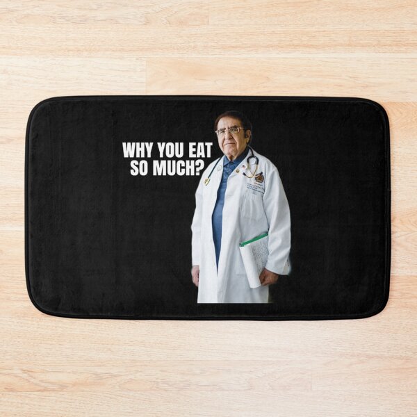 Item preview, Dr Now Why you eat so much designed and sold by Donymo-Funky.