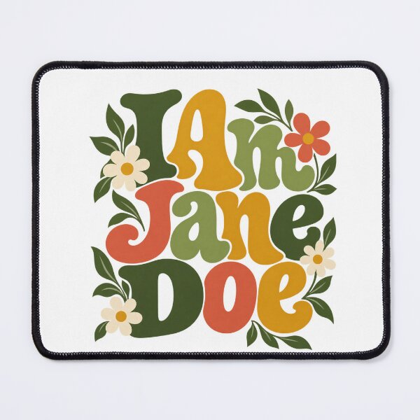 Item preview, I Am Jane Doe Retro Floral Lettering designed and sold by haitrieuic96.