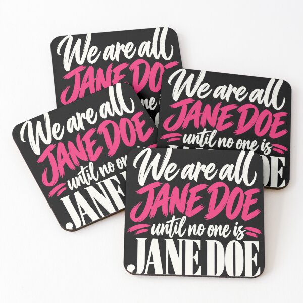 Item preview, We Are All Jane Doe Until No One Is Pink White Lettering designed and sold by haitrieuic96.
