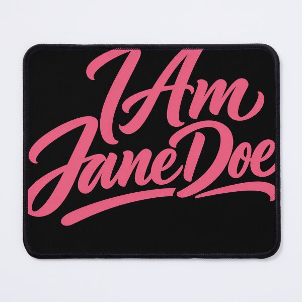 Item preview, I Am Jane Doe Pink Brush Script designed and sold by haitrieuic96.