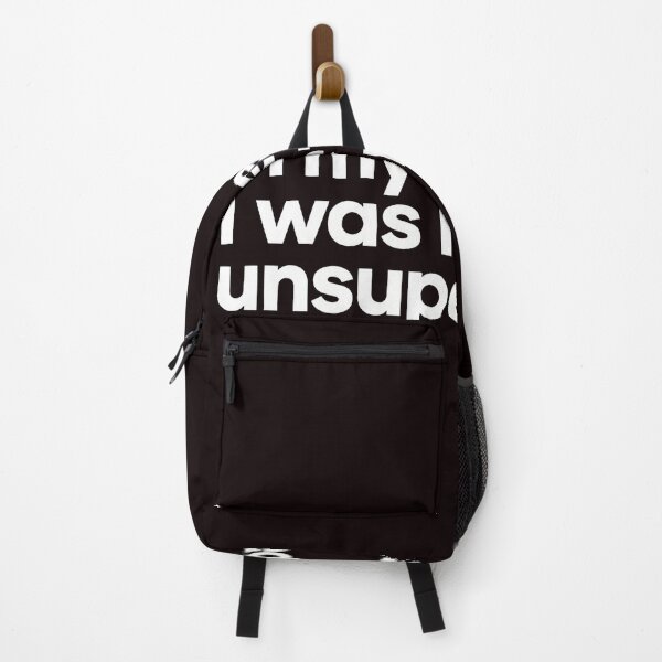 Item preview, In My Defense I Was Left Unsupervised Funny Quote designed and sold by QueenLeachqq.