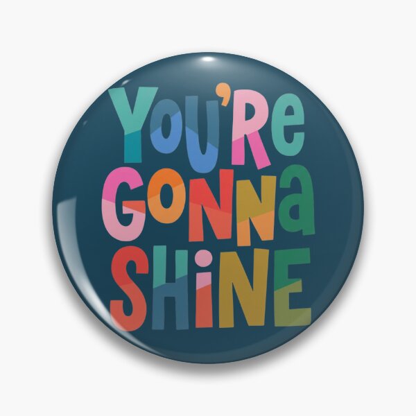 Item preview, You're Gonna Shine Colorful Inspirational Quote designed and sold by NosandEdgy.