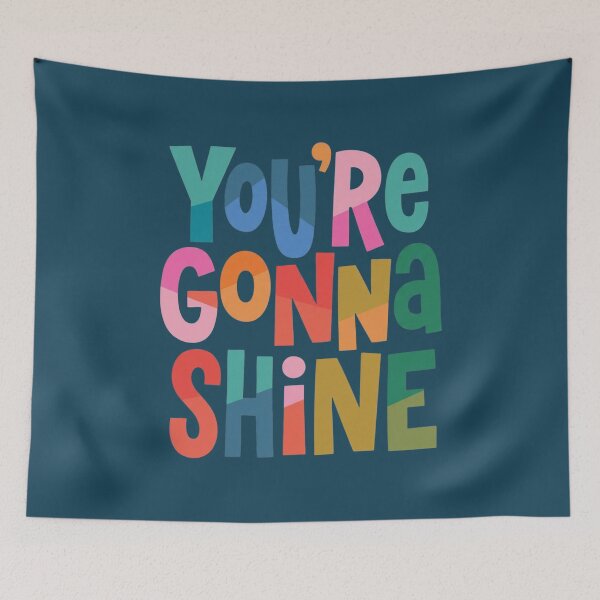 Item preview, You're Gonna Shine Colorful Inspirational Quote designed and sold by NosandEdgy.