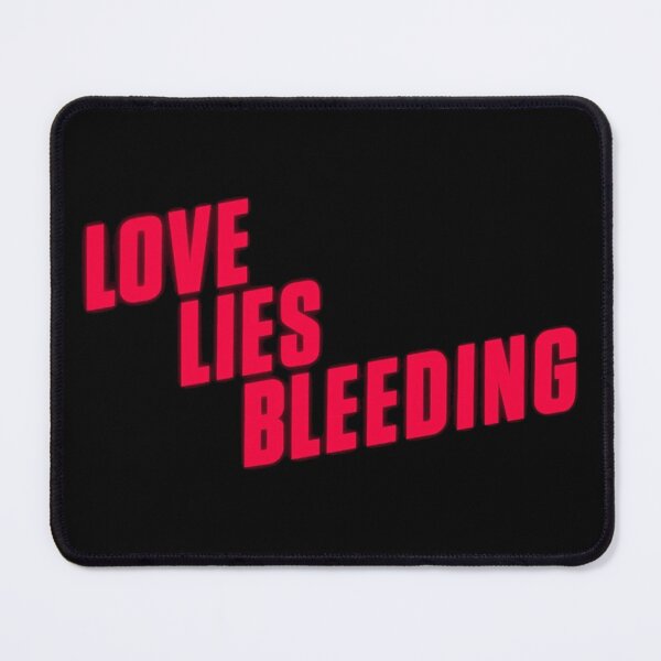 Item preview, Love Lies Bleeding Quote designed and sold by SaturnClub.