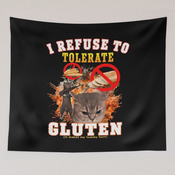 Aperçu de l'œuvre Je refuse de tolérer le gluten. Humour explosif du chat. créée et vendue par TudyEvansio.