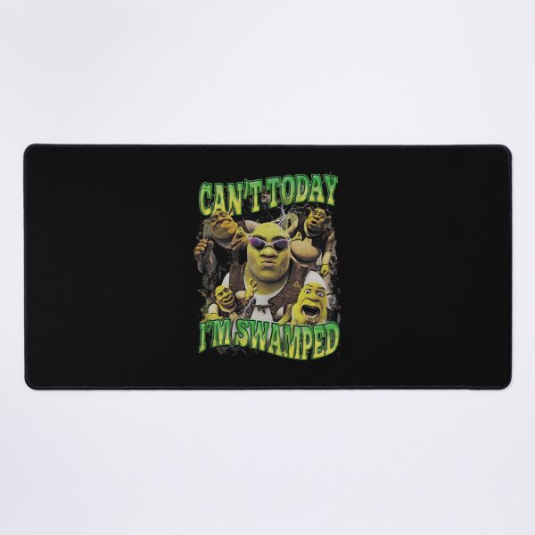 Item preview, I'M Swamped Shrek Shrek Can'T Today designed and sold by cosimashaw.
