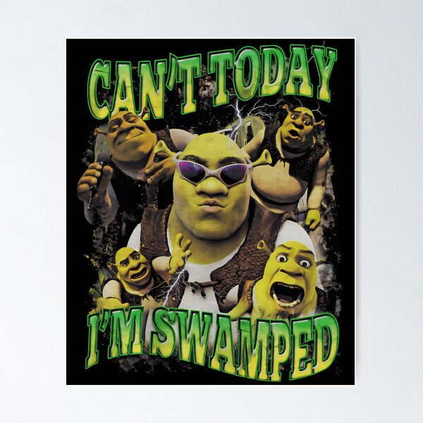 Item preview, I'M Swamped Shrek Shrek Can'T Today designed and sold by cosimashaw.