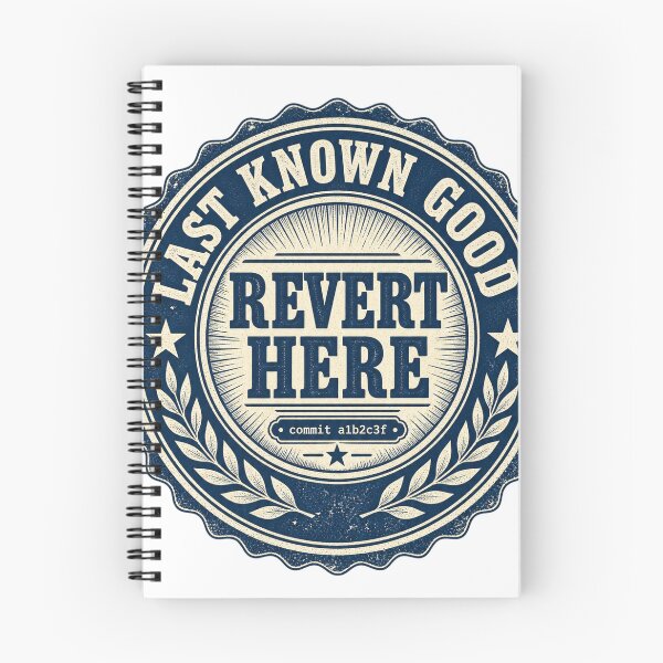 Item preview, Last Known Good Revert Here Devops Seal Design designed and sold by ys96.