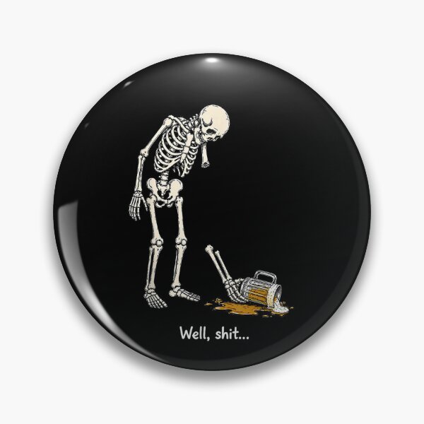Item preview, Well Shit Funny Skeleton Beer Broken Arm Humor Halloween designed and sold by NgumohaLanke.