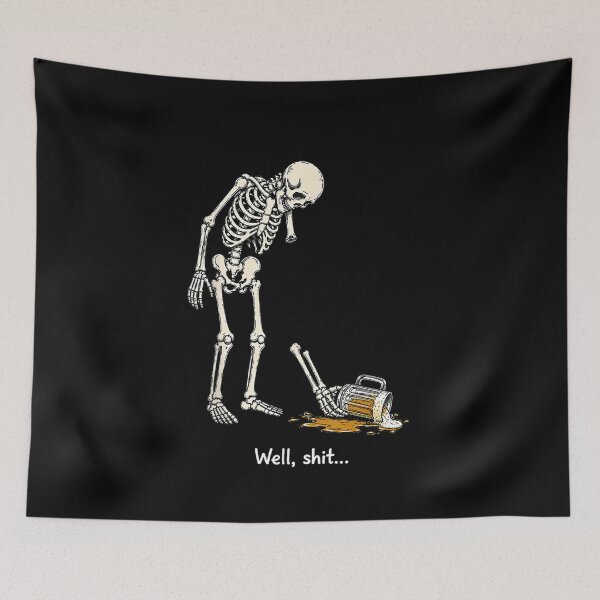 Item preview, Well Shit Funny Skeleton Beer Broken Arm Humor Halloween designed and sold by NgumohaLanke.