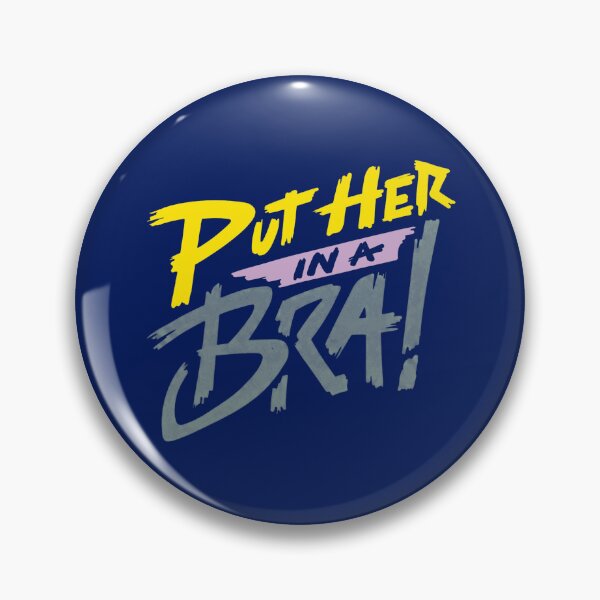Item preview, Put Her In A Bra Funny 80s Comedy Quote designed and sold by melissaburn.