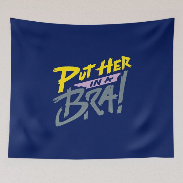 Item preview, Put Her In A Bra Funny 80s Comedy Quote designed and sold by melissaburn.