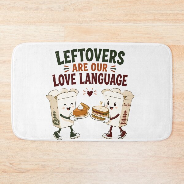 Item preview, Leftovers Are Our Love Language Funny Foodie designed and sold by LiviuGligoros.