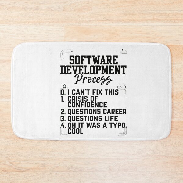 Item preview, Software Development Process Humor   designed and sold by Krypteiaxx.