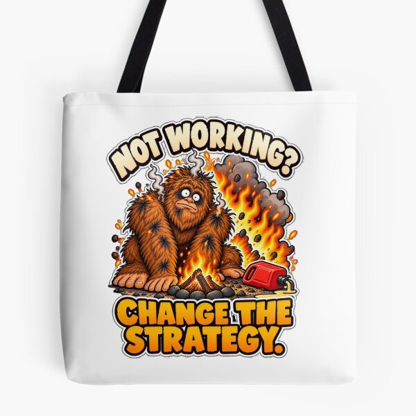 Item preview, Funny Bigfoot Campfire Not Working Change The Strategy designed and sold by Monster Mentors.