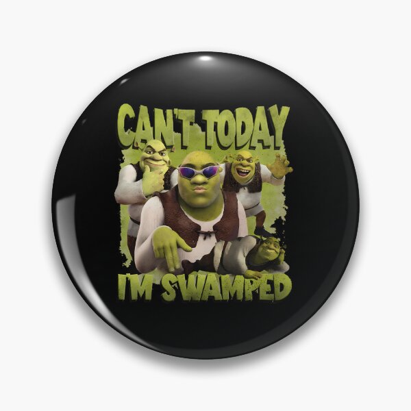 Item preview, Can'T Today I'M Swamped Shrek designed and sold by consong67.