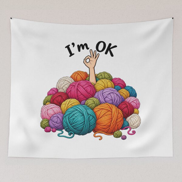 Item preview, I'm OK, Funny Yarn Lover, Quirky Knitting Humor, Yarn Stash Obsession, Creative Crafter Gift designed and sold by Cchotlan.