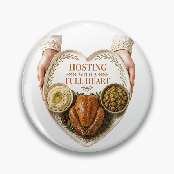 Item preview, Hosting With A Full Heart Thanksgiving Hostess designed and sold by BernoNickel.