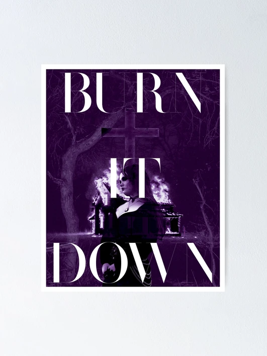 Thumbnail 1 of 3, Poster, Burn IT Down designed and sold by RisqueThreading.