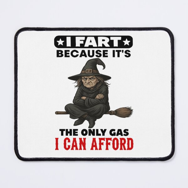 Item preview, I Fart Because It's The Only Gas I Can Afford designed and sold by fyy-fcy-artwork.