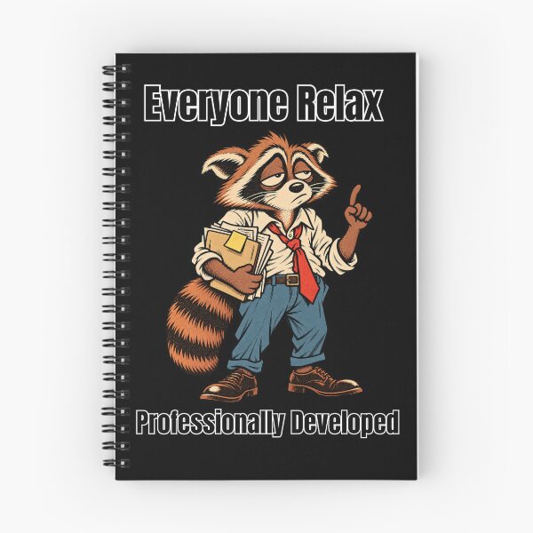 Item preview, Everyone Relax Professionally Developed Funny Raccoon Office Humor designed and sold by GibasVisuals.