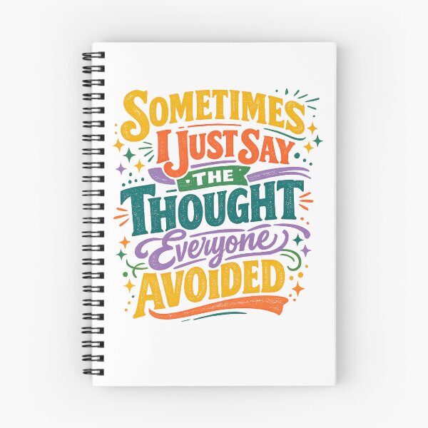 Item preview, Sometimes I Just Say the Thought Everyone Avoided Funny Blunt Honesty Retro Design designed and sold by inkoutninja.