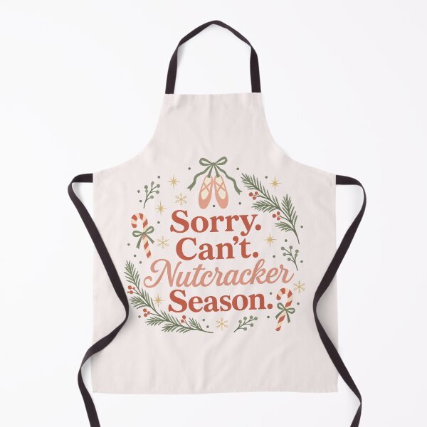 Item preview, Sorry Can't Nutcracker Season, Preppy Christmas Ballet, Funny Ballet Dancer Quote, Sugar Plum Fairy, Dance Lover Gift designed and sold by Quiajia.