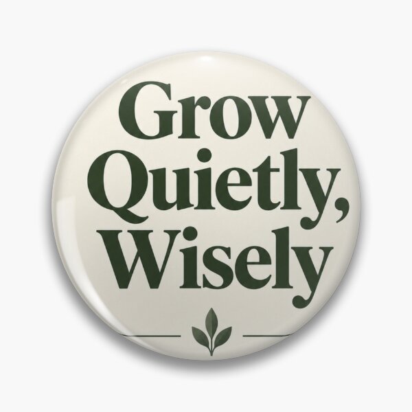 Item preview, Grow Quietly Wisely | Money Mindset Print designed and sold by Zaramodo.