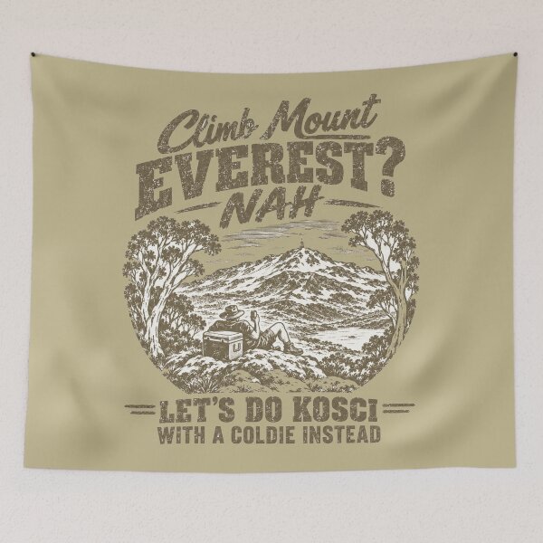 Item preview, Climb Everest Nah Kosci Coldie Funny Slogan designed and sold by Yellowriversss.