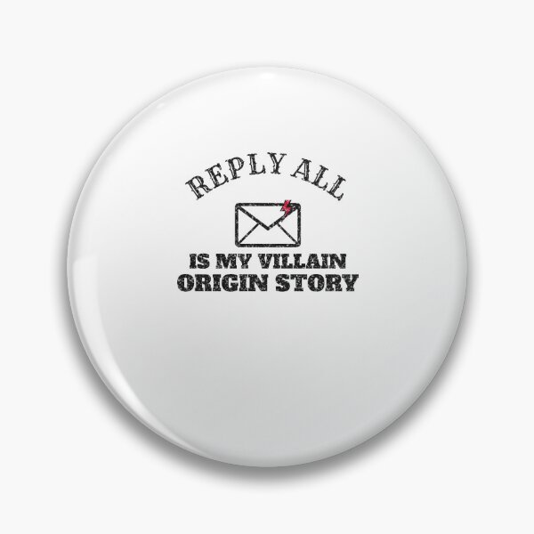 Item preview, Reply All Is My Villain Origin Story Funny Office designed and sold by violetteskyart-vioart.