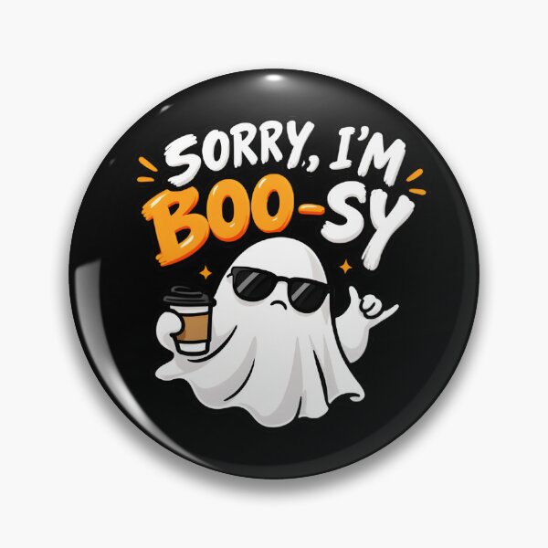 Item preview, Sorry I'm Boo-sy – Funny Ghost Halloween Pun designed and sold by VVoodpecker Design.