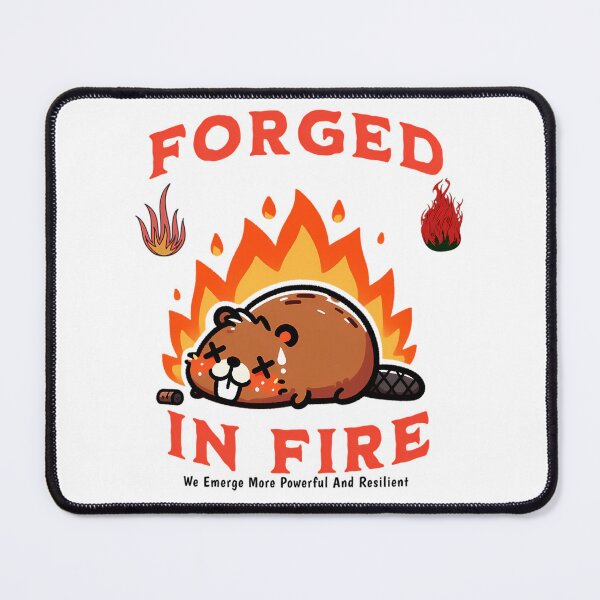 Item preview, Forged In Fire Beaver designed and sold by emphinclub.
