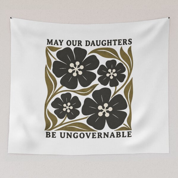 Item preview, May Our Daughters Be Ungovernable, Feminist Leftist Political Protest, Retro Floral Reproductive Rights l designed and sold by Quiajia.