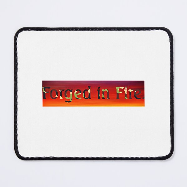Item preview, Forged In Fire. designed and sold by emphinclub.