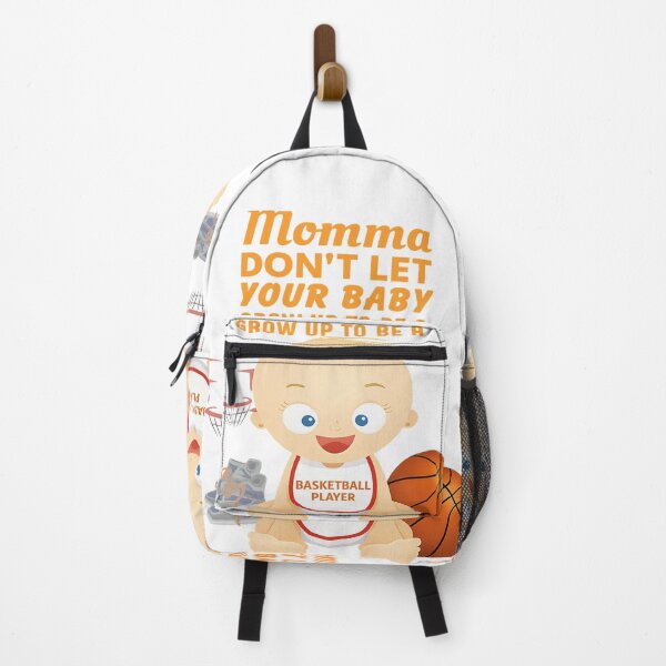 Item preview, Mommas, Don’t Let Your Babies Grow Up To Be a Basketball Player designed and sold by 4U---Store.