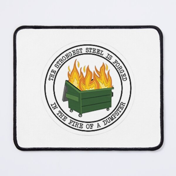 Item preview, Forged In The Fire Of A Dumpster designed and sold by emphinclub.