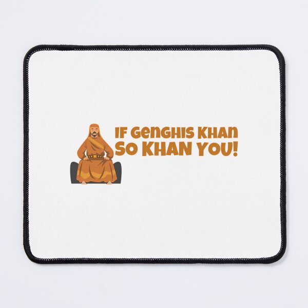 Item preview, If Genghis Khan So Khan You - Genghis Khan On Throne designed and sold by emphinclub.