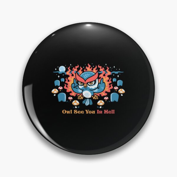 Item preview, Owl See You In Hell Angry Cemetery Fire designed and sold by AdnMenouar12.