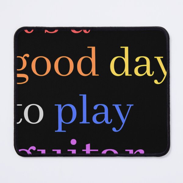 Item preview, It'S A Good Day To Play Guitar designed and sold by nadineadrianas.